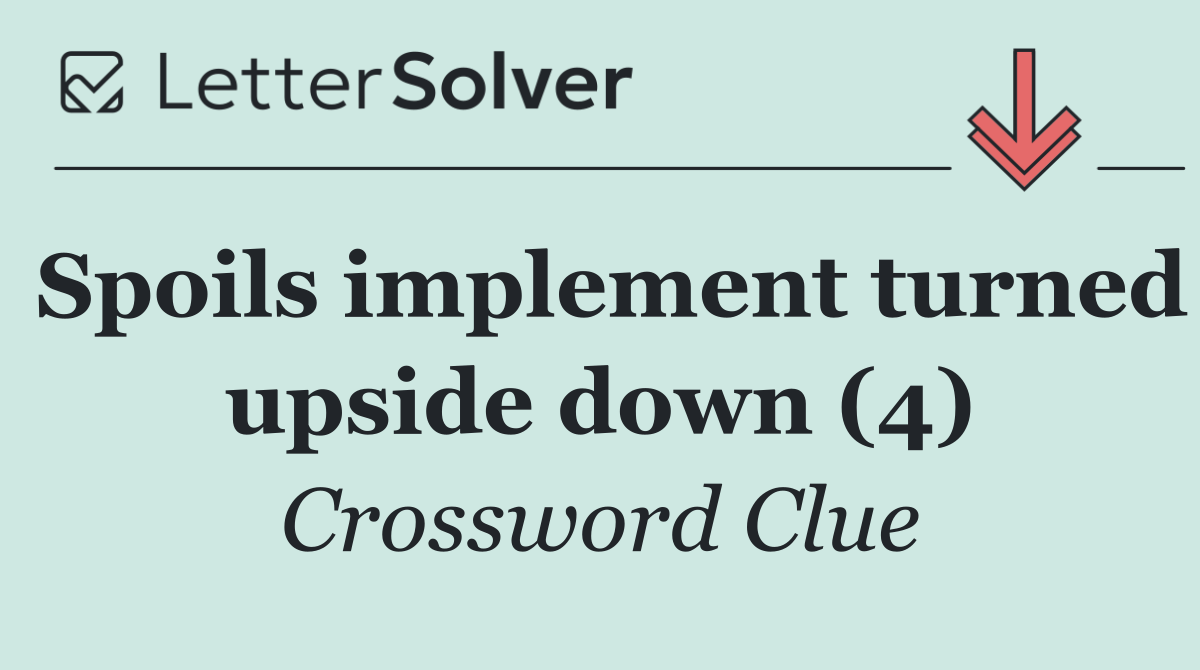 Spoils implement turned upside down (4)