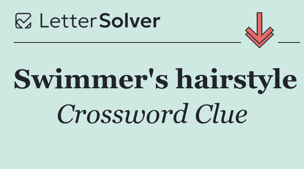 Swimmer's hairstyle