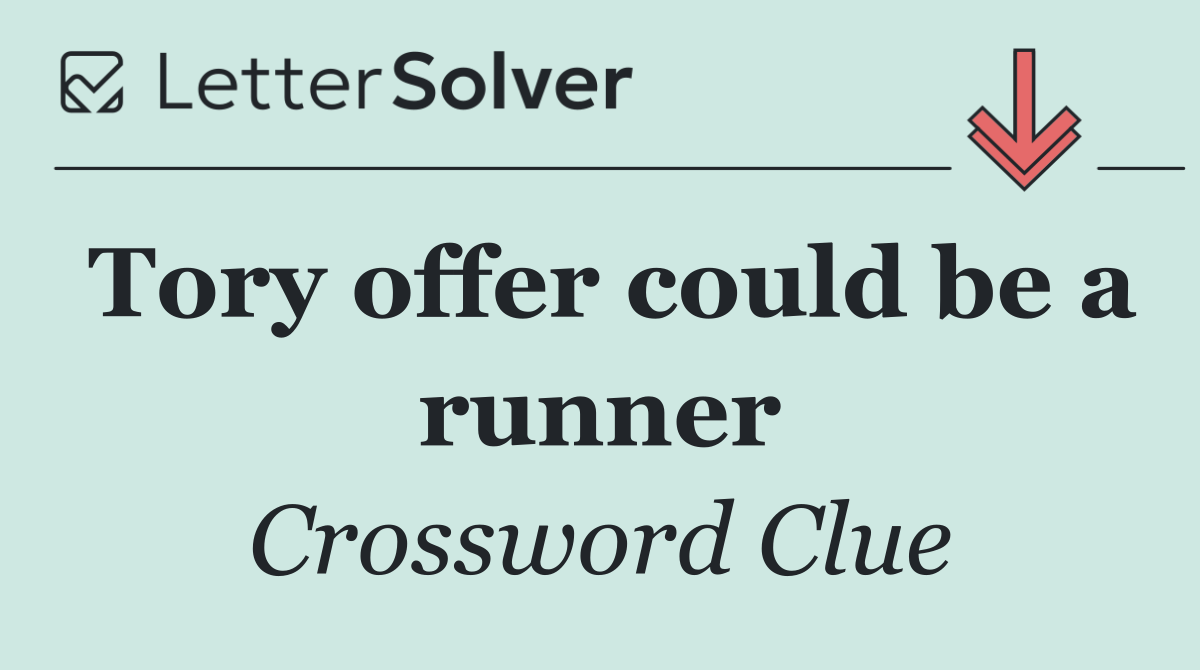 Tory offer could be a runner