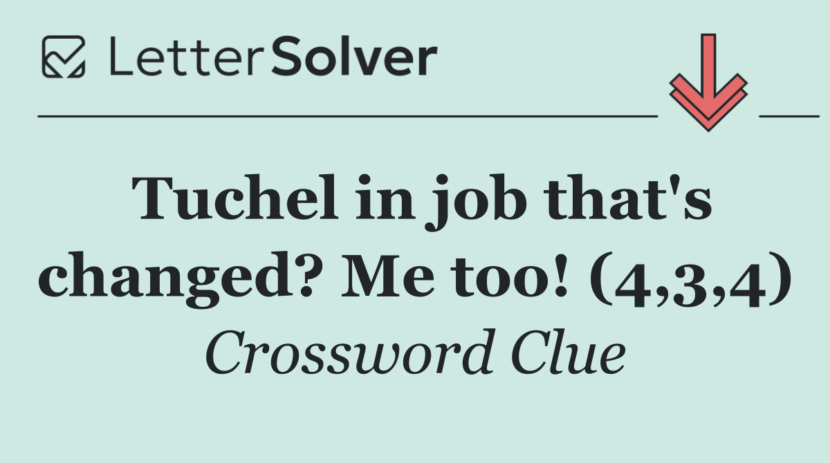 Tuchel in job that's changed? Me too! (4,3,4)