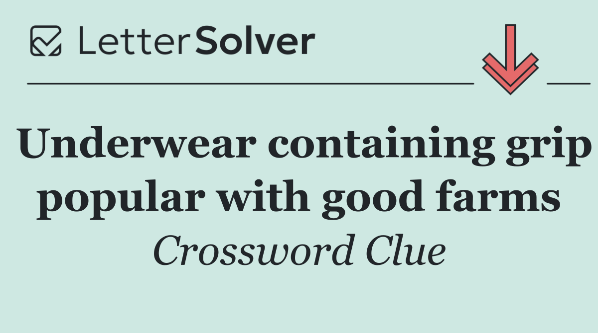 Underwear containing grip popular with good farms