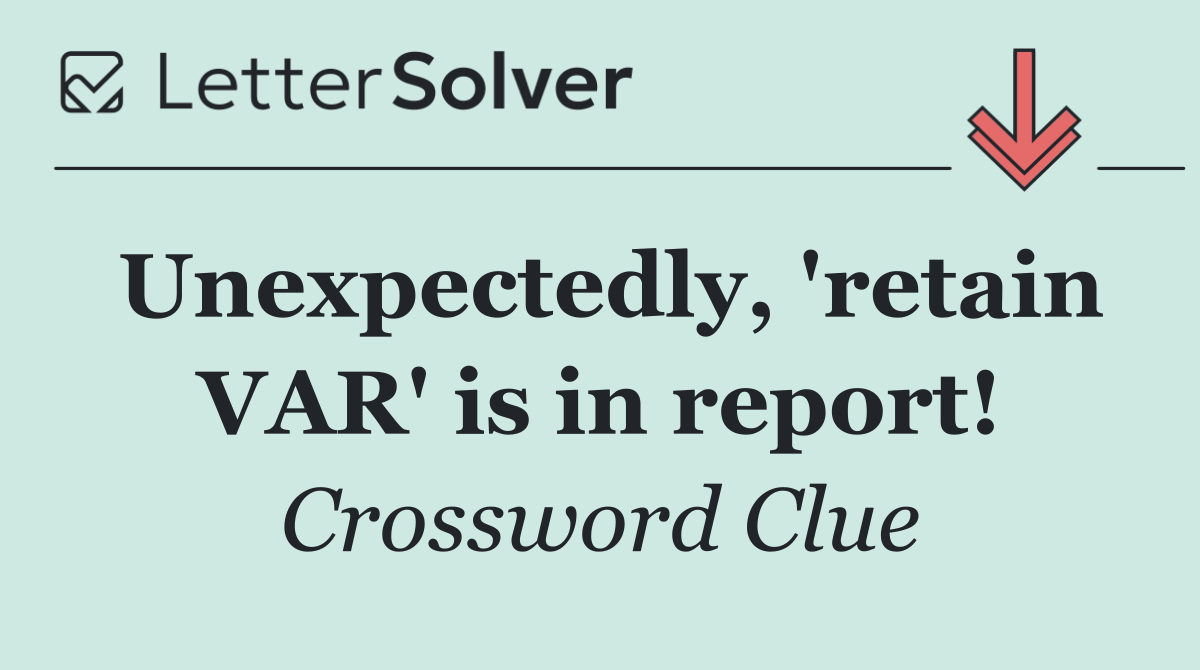 Unexpectedly, 'retain VAR' is in report!