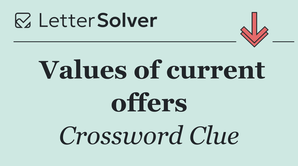 Values of current offers