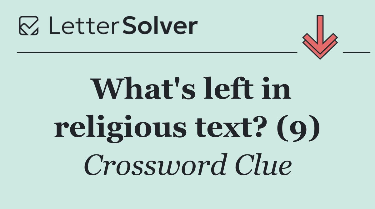 What's left in religious text? (9)