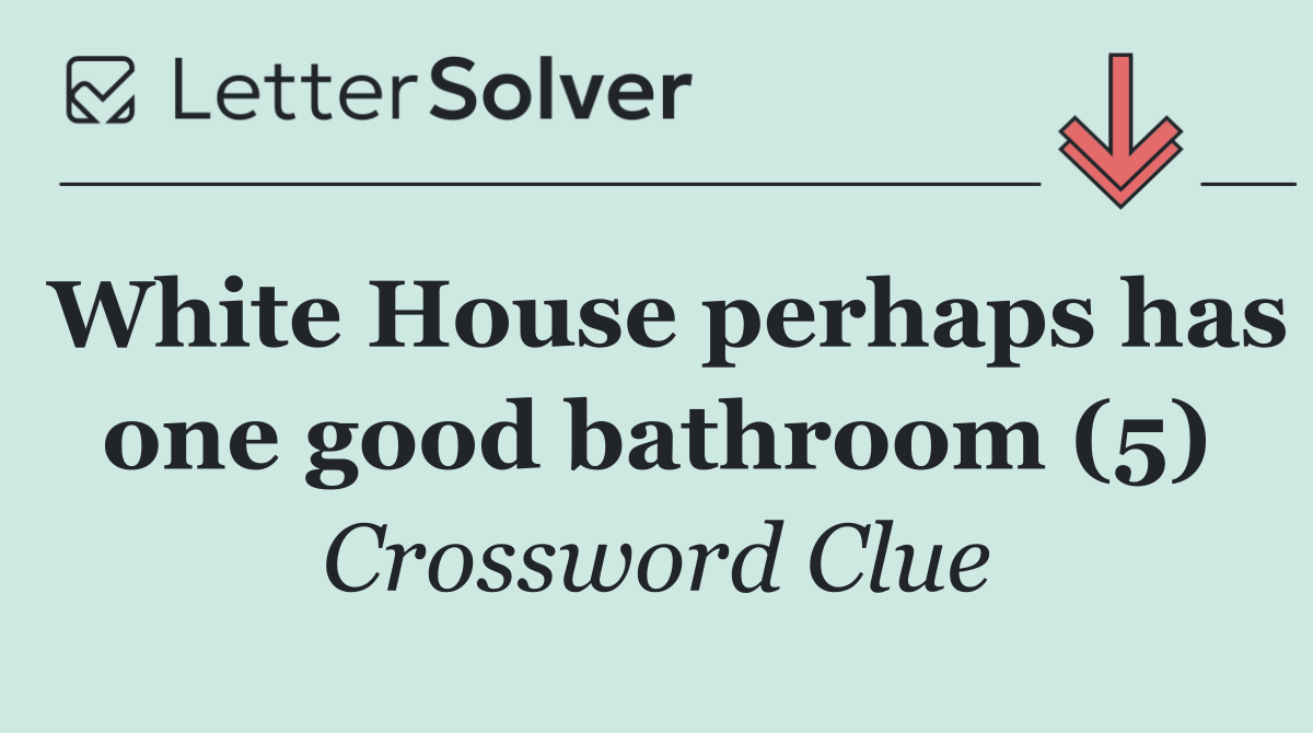 White House perhaps has one good bathroom (5)