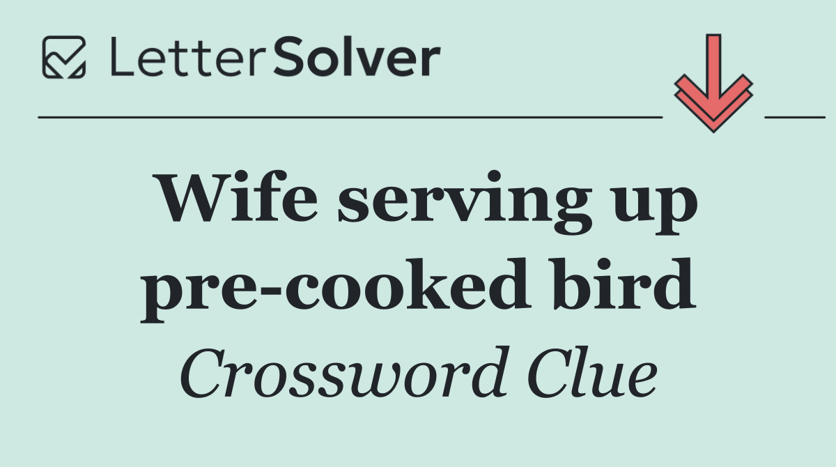 Wife serving up pre cooked bird