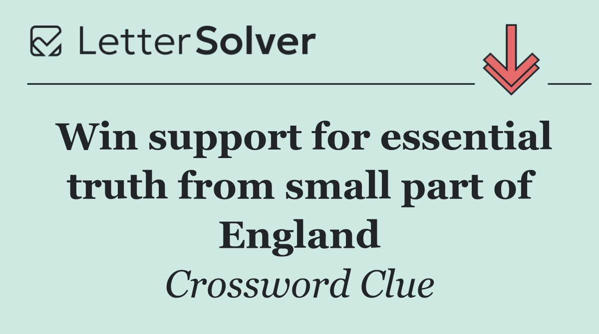 Win support for essential truth from small part of England