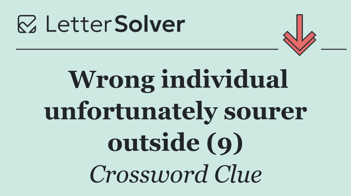Wrong individual unfortunately sourer outside (9)