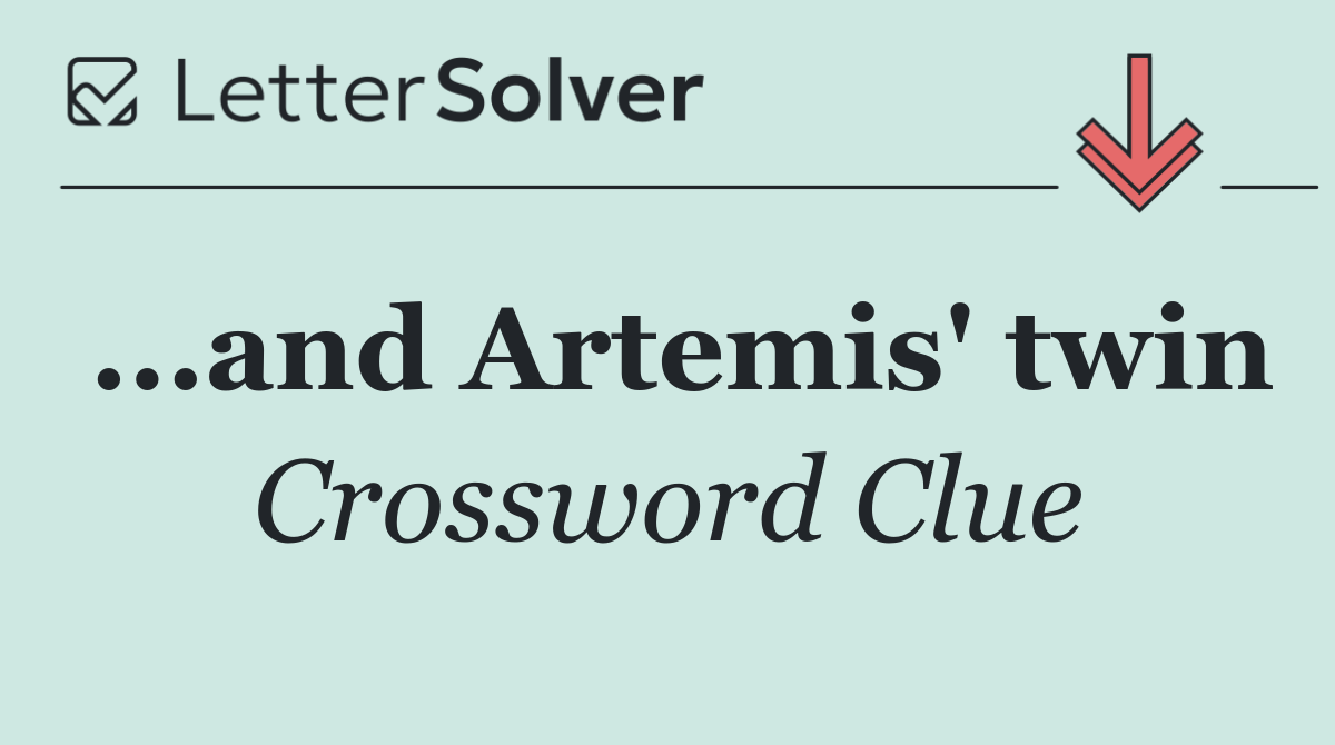 ...and Artemis' twin