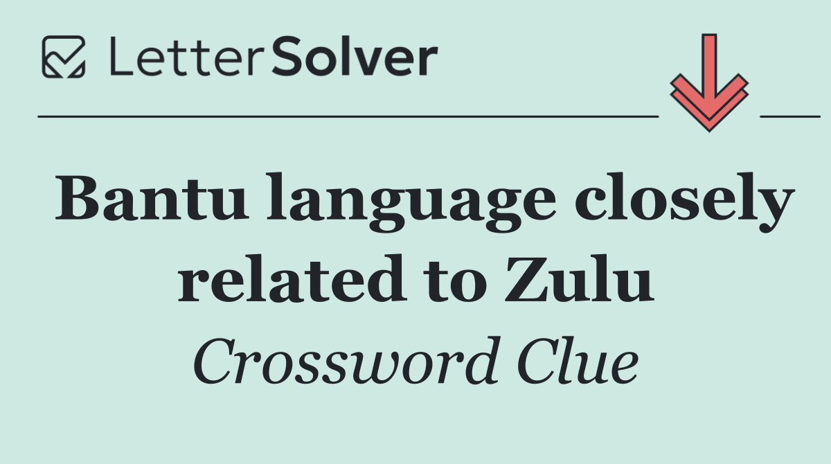 Bantu language closely related to Zulu
