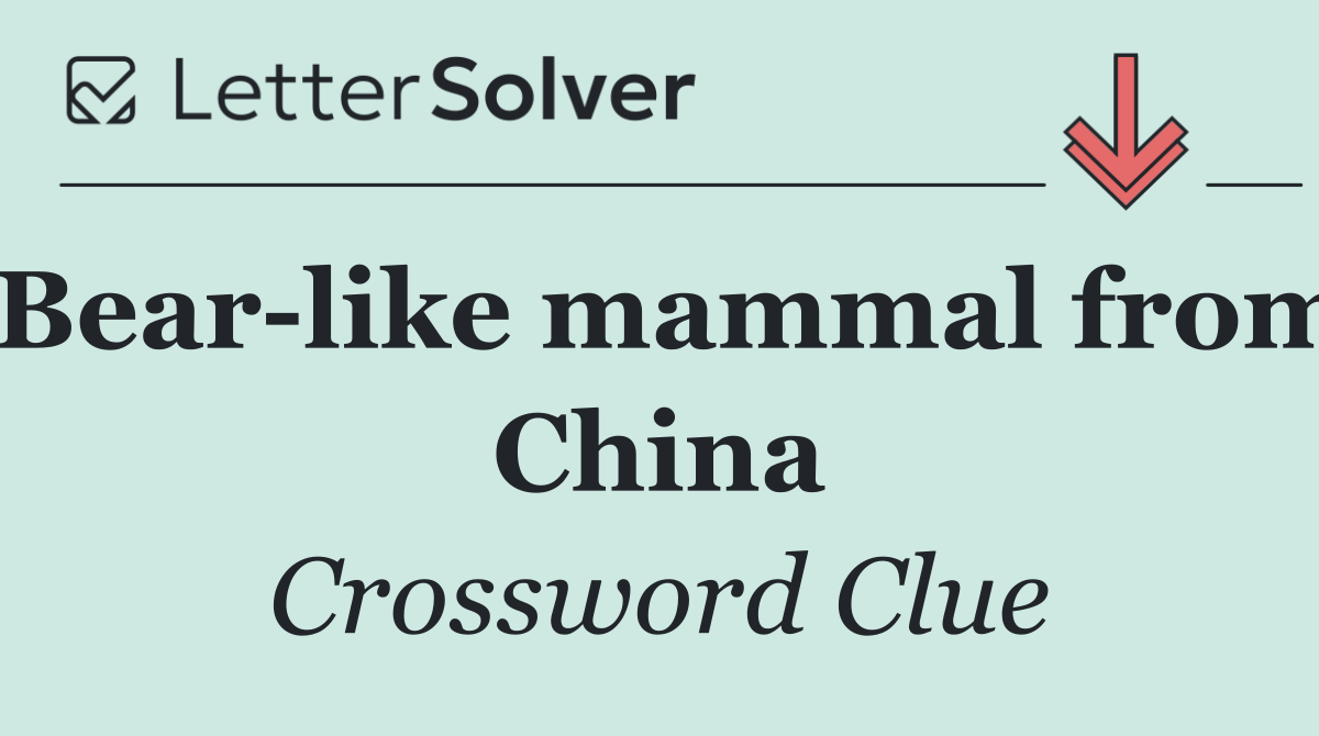 Bear like mammal from China