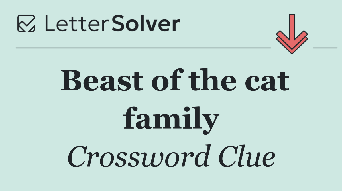 Beast of the cat family