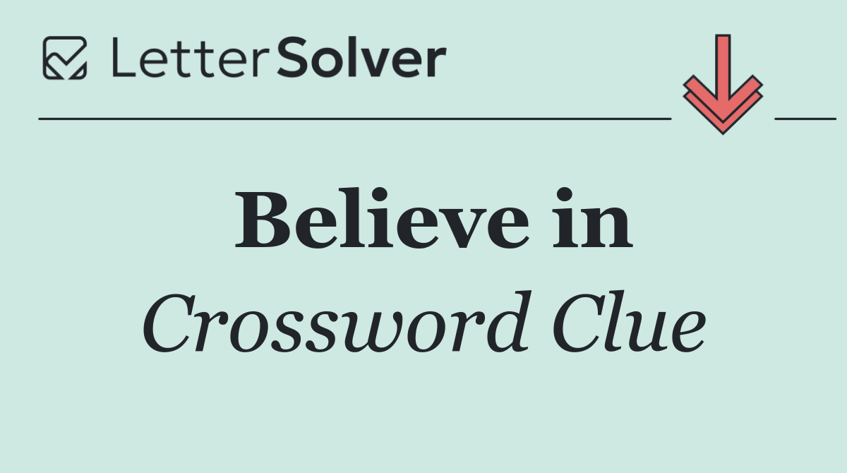 Believe in