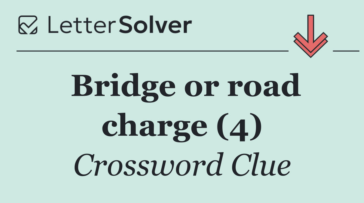 Bridge or road charge (4)