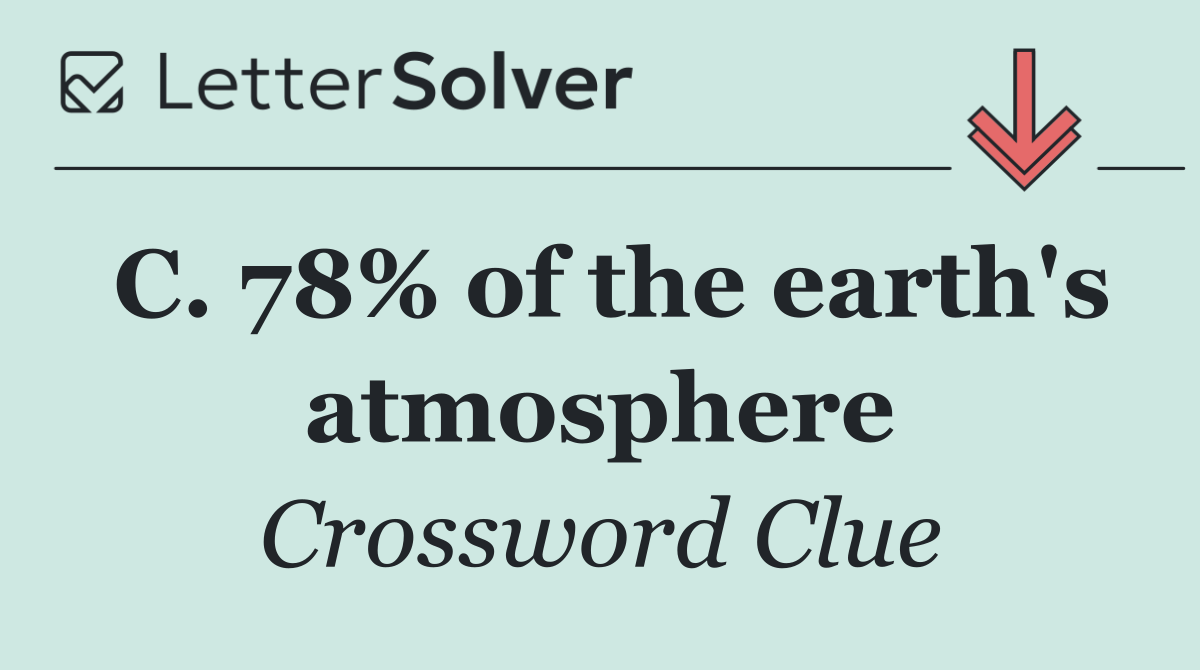 C. 78% of the earth's atmosphere