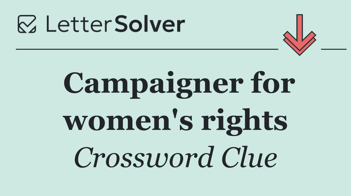 Campaigner for women's rights