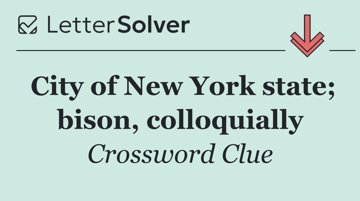 City of New York state; bison, colloquially