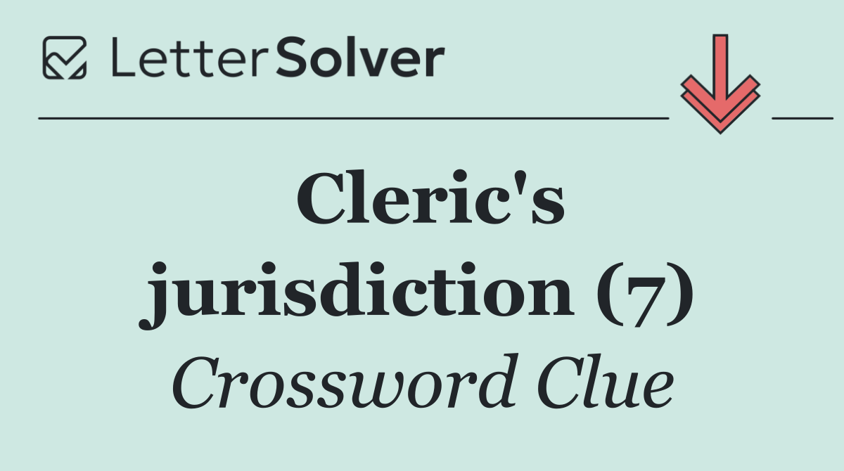 Cleric's jurisdiction (7)