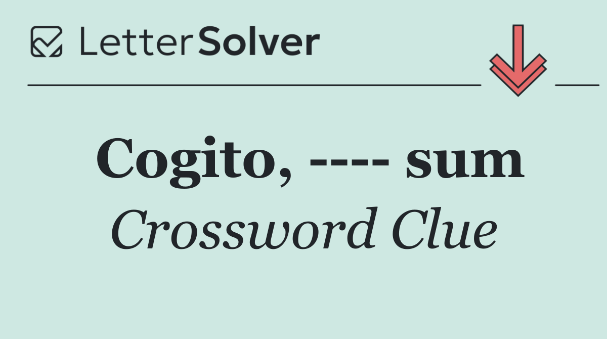 Cogito,      sum