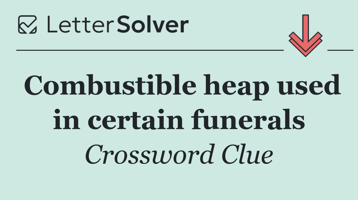 Combustible heap used in certain funerals
