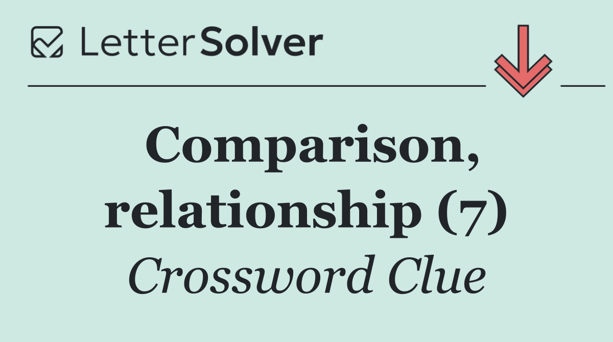 Comparison, relationship (7)