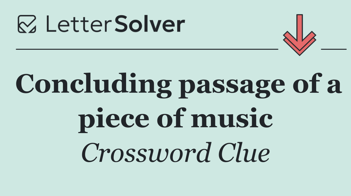 Concluding passage of a piece of music