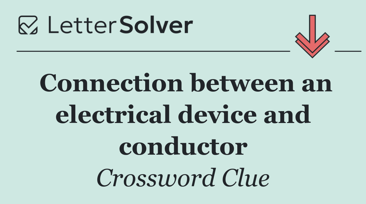 Connection between an electrical device and conductor