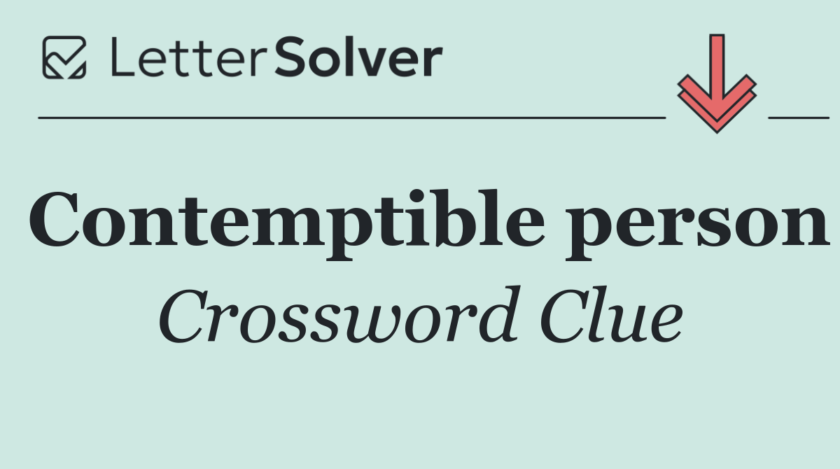 Contemptible person