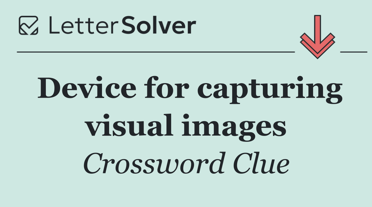 Device for capturing visual images