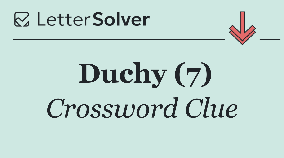 Duchy (7)