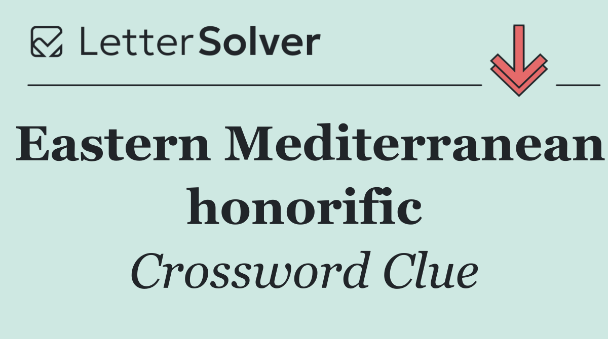 Eastern Mediterranean honorific