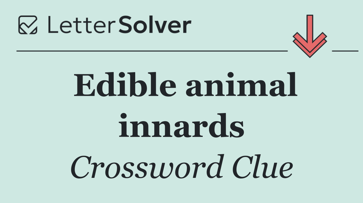 Edible animal innards