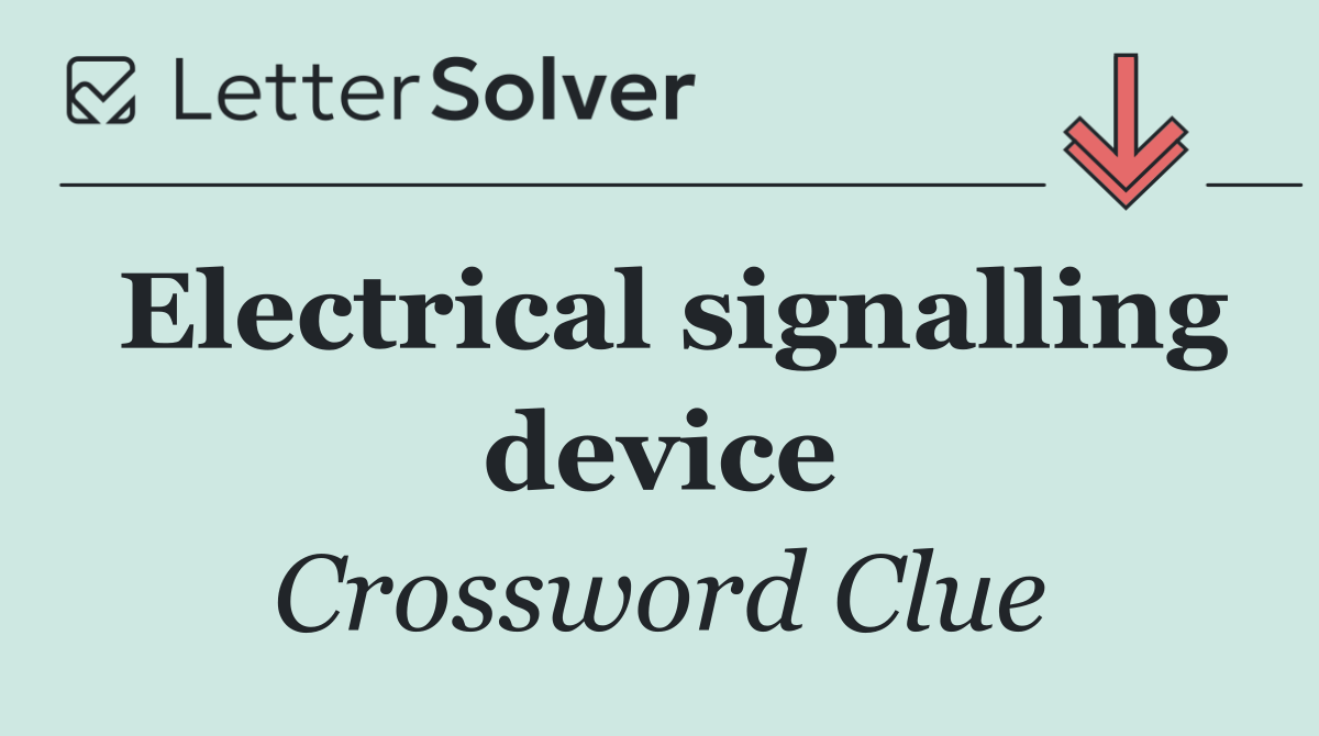 Electrical signalling device