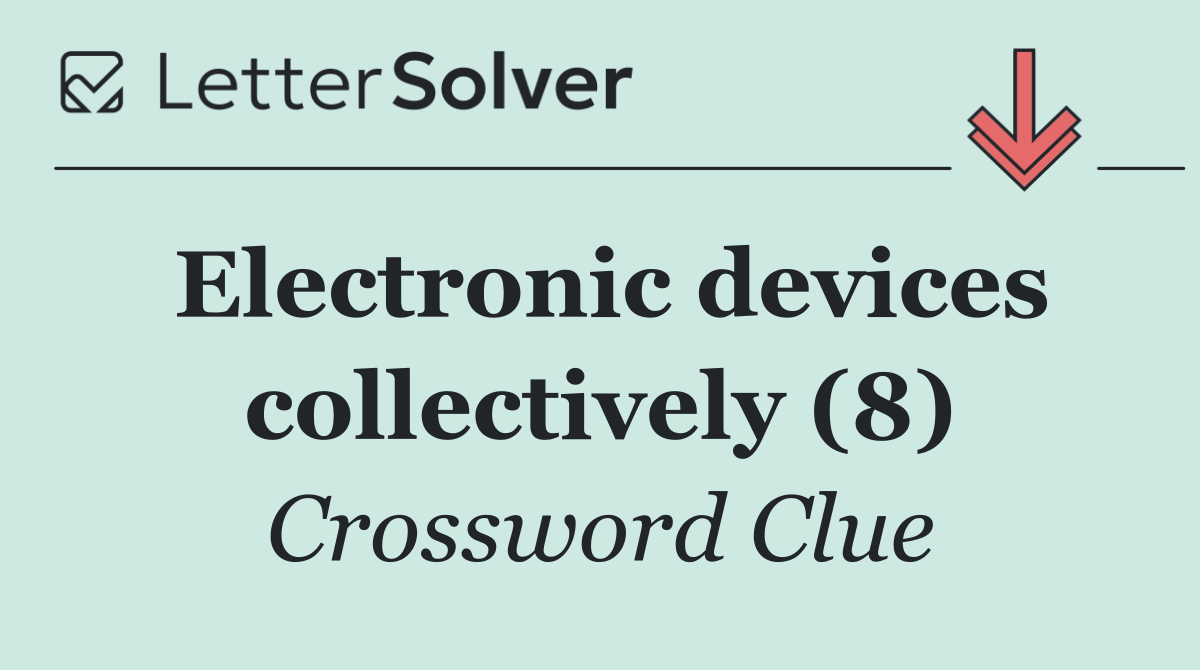 Electronic devices collectively (8)