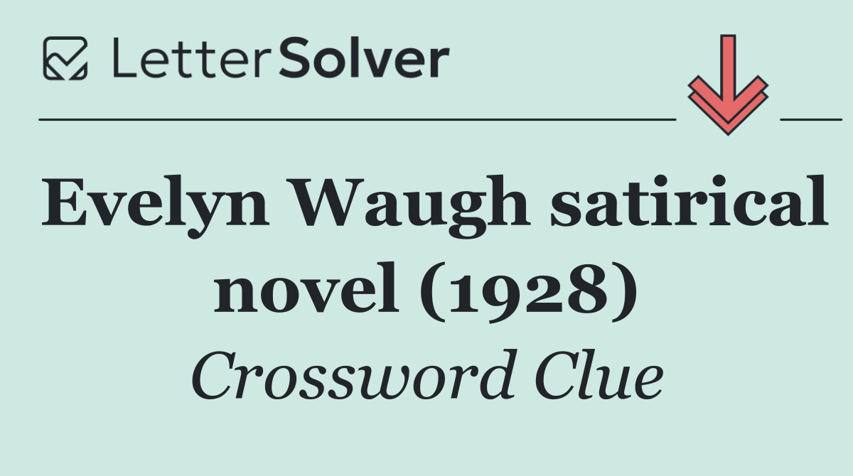 Evelyn Waugh satirical novel (1928)