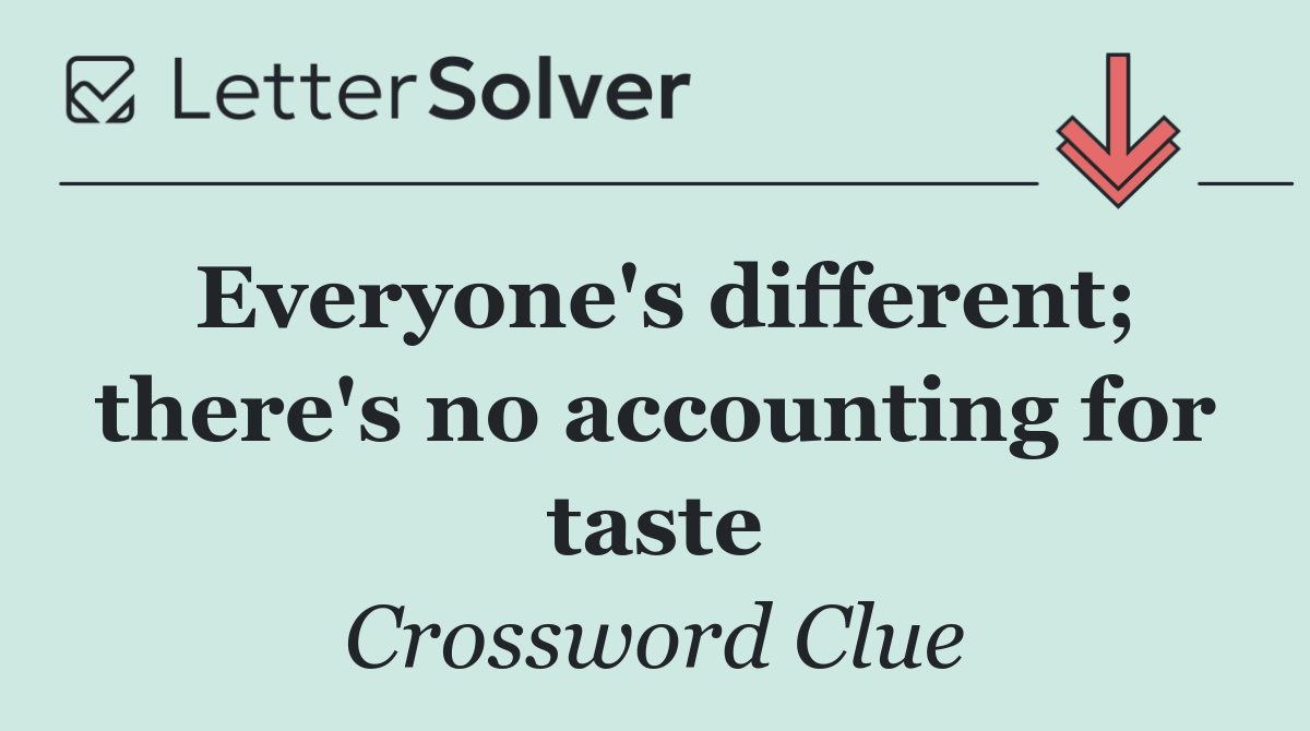 Everyone's different; there's no accounting for taste