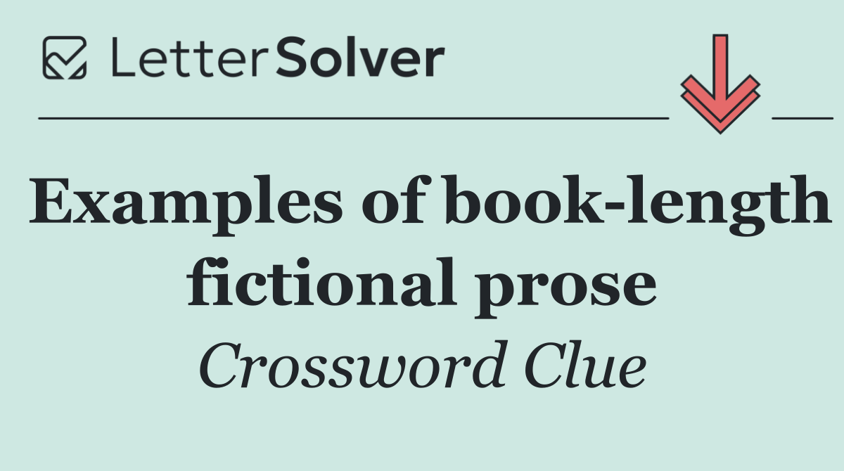 Examples of book length fictional prose