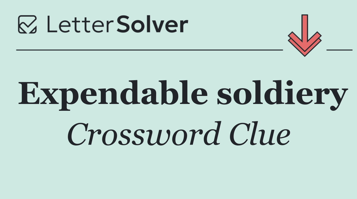 Expendable soldiery
