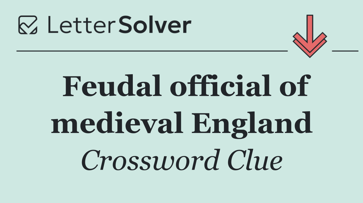 Feudal official of medieval England