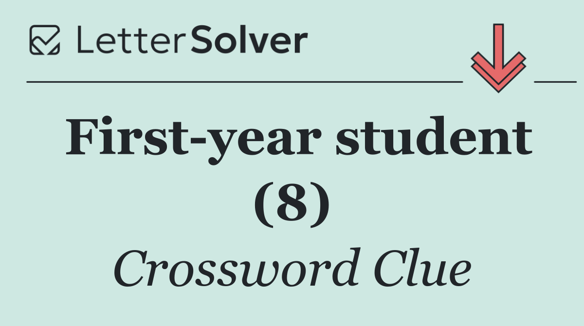 First year student (8)
