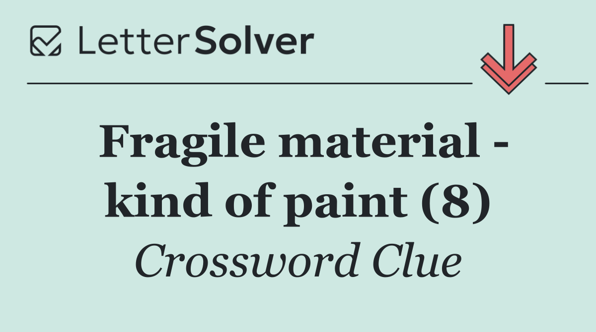 Fragile material   kind of paint (8)
