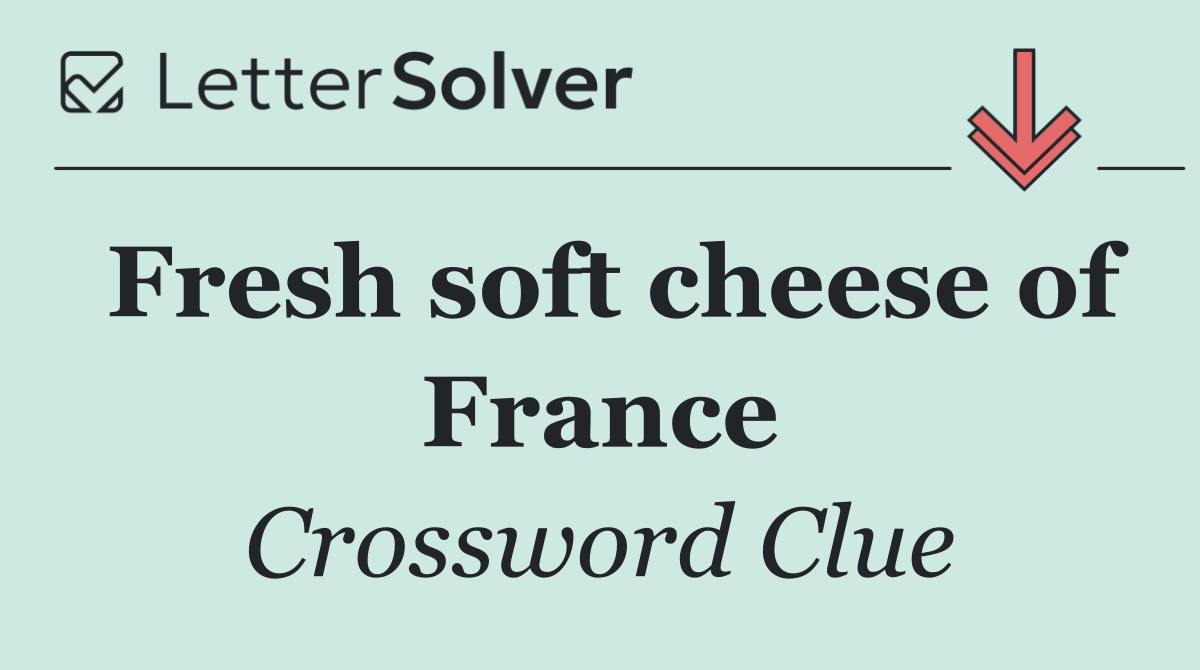 Fresh soft cheese of France
