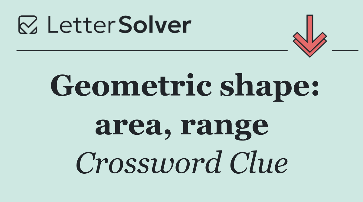 Geometric shape: area, range