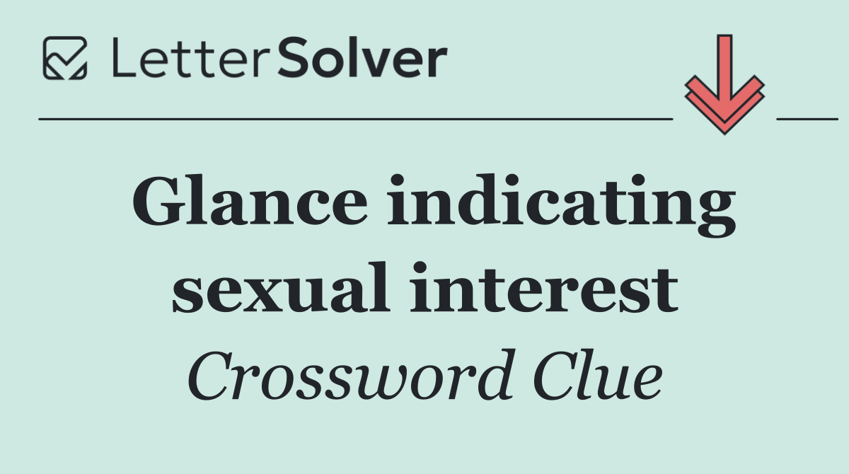 Glance indicating sexual interest