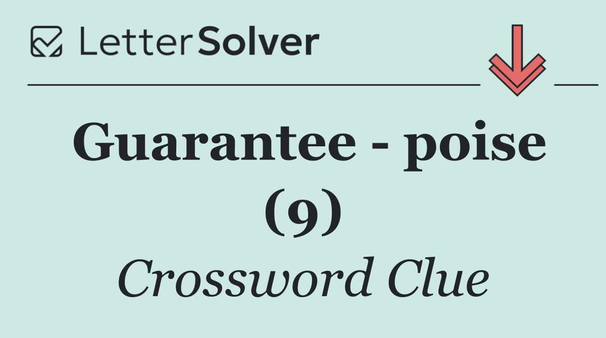 Guarantee   poise (9)