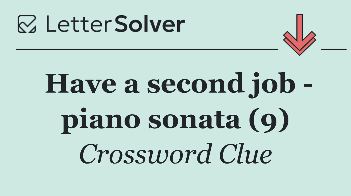 Have a second job   piano sonata (9)