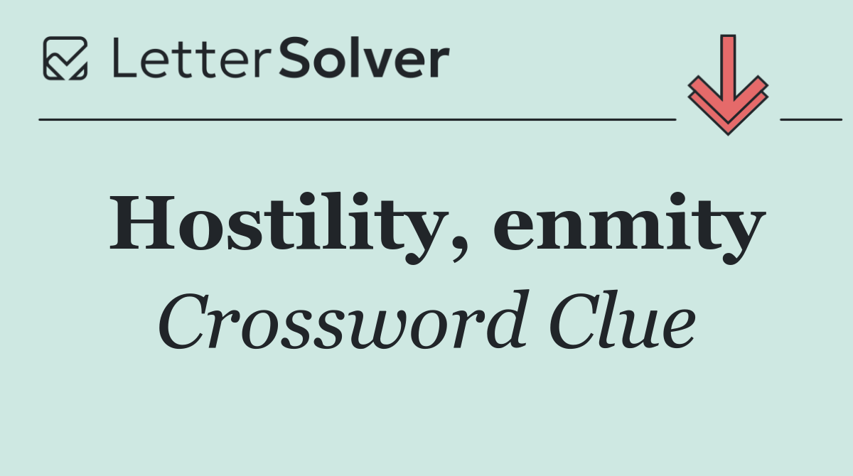 Hostility, enmity