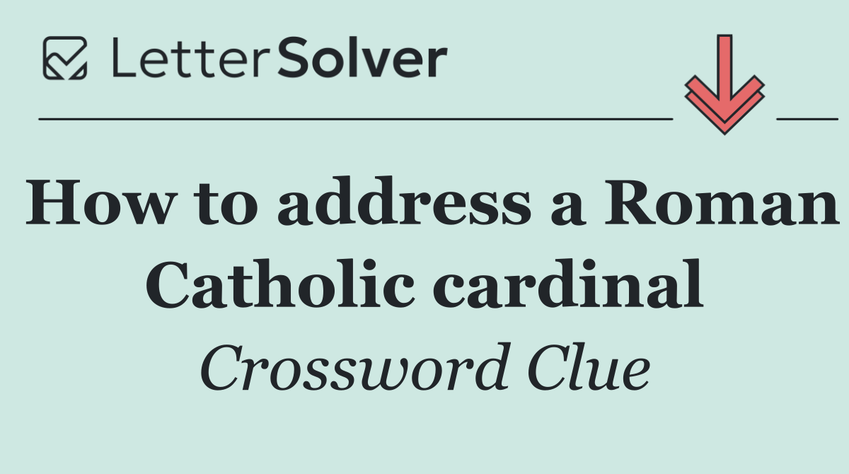 How to address a Roman Catholic cardinal