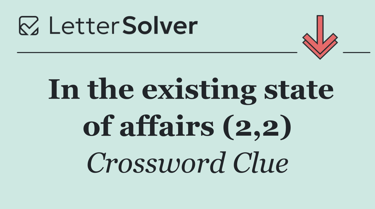 In the existing state of affairs (2,2)