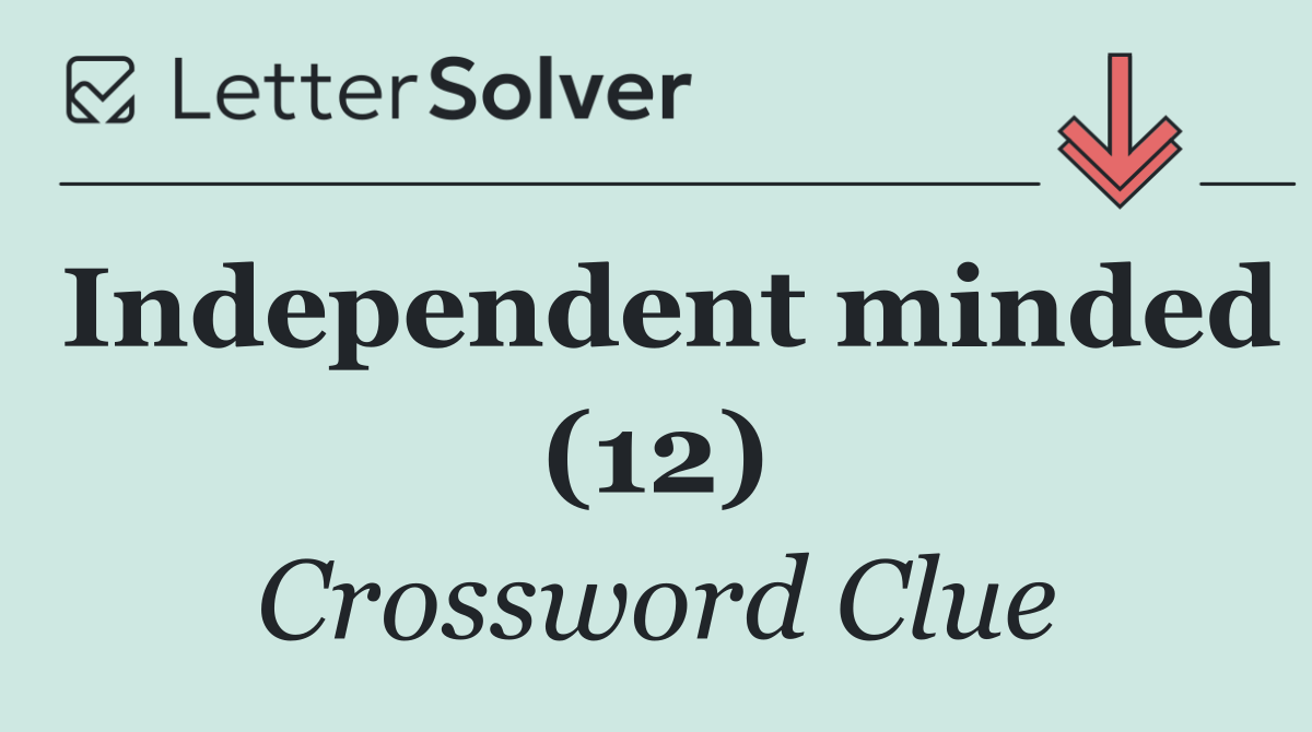 Independent minded (12)